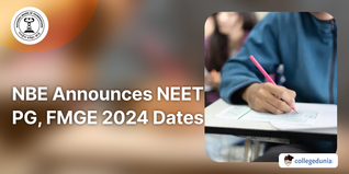 NEET PG 2024, FMGE 2024 Tentative Dates Announced by NBE